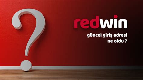 Redwin En Son Adresi Ne Oldu